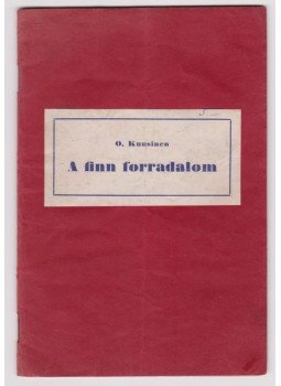 Kuusinen, Otto - A finn forradalom Kuusinen, Otto - A finn forradalom, Bécs 1921 antikvár könyv