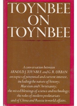 Arnold J. Toynbee, G. R. Urban - Toynbee on Toynbee Arnold J. Toynbee, G. R. Urban - Toynbee on Toynbee, New York 1974 antikvár könyv