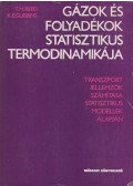 Thomas M. Reed,Keith E. Gubbins - Gázok és folyadékok statisztikus termodinamikája