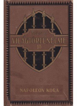 Dr. Ballagi Aladár - Tolnai Világtörténelme XV. - A legújabb kor II. rész,  0 antikvár könyv