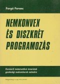 Forgó Ferenc - Nemkonvex és diszkrét programozás