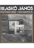 Dr. Maksay László - Blaskó János festőművész kiállítása