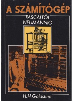 H. H. Goldstine - A számítógép Pascaltól Neumannig, Budapest 1987 antikvár könyv