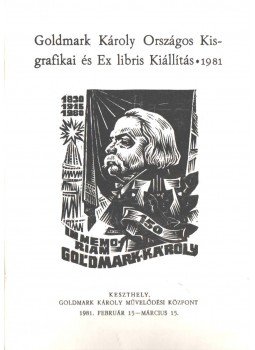 Dr. Sólyom Sándor - Goldmark Károly Országos Kisgrafikai és Ex libris Kiállítás,  1981 antikvár könyv