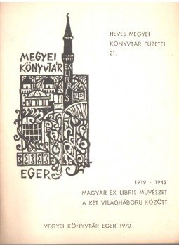 Galambos Ferenc - Magyar ex libris művészet a két világháború között 1919-1945,  1970 antikvár könyv