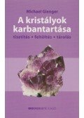 Michael Gienger - A kristályok karbantartása