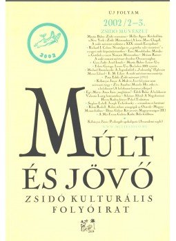 Kőbányai János - Múlt és jövő 2002/2-3 Kőbányai János - Múlt és jövő 2002/2-3, 2002 antikvár könyv