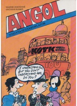 Majdik Zoltánné, Osgyáni Ildikó - Angol nyelvtani gyakorlatok Majdik Zoltánné, Osgyáni Ildikó - Angol nyelvtani gyakorlatok, 2006 antikvár könyv