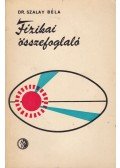 Dr. Szalay Béla - Fizikai összefoglaló (dedikált)