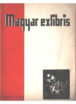 Nagy József, Berei Soó Rezső Dr. - Magyar exlibris II. évf. 4. szám Nagy József, Berei Soó Rezső Dr. - Magyar exlibris II. évf. 4. szám, 1936 antikvár könyv