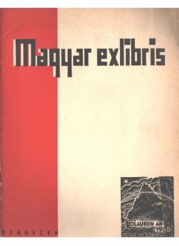 Nagy József, Berei Soó Rezső Dr. - Magyar exlibris II. évfolyam (teljes) Nagy József, Berei Soó Rezső Dr. - Magyar exlibris II. évfolyam (teljes), Debrecen 1936 antikvár könyv