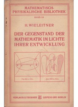 Heinrich Wieleitner - Der Gegenstand der Mathematik im Lichte ihrer Entwicklung,  1925 antikvár könyv