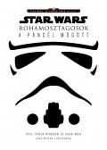 Ryder Windham,Adam Bray - Star Wars - Rohamosztagosok - A páncél mögött