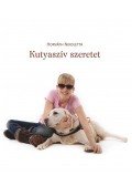 Horváth Nikoletta - Kutyaszív szeretet