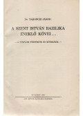 Dr. Tarnóczi János - A Szent István Bazilika éneklő kövei...
