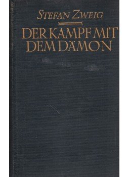 Zweig, Stefan - Der Kampf mit dem Dämon Zweig, Stefan - Der Kampf mit dem Dämon, Leipzig 1929 antikvár könyv