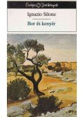 Silone, Ignazio - Bor és kenyér