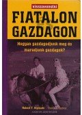 Robert T. Kiyosaki , Sharon L. Lechter - Visszavonulni fiatalon gazdagon