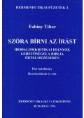 Fabiny Tibor - Szóra bírni az Írást