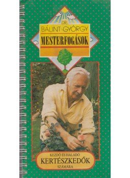 Dr. Bálint György - Mesterfogások Dr. Bálint György - Mesterfogások, Budapest 1989 antikvár könyv