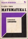 Czapáry Endre - Matematika I.