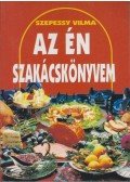 Szepessy Vilma - Az én szakácskönyvem