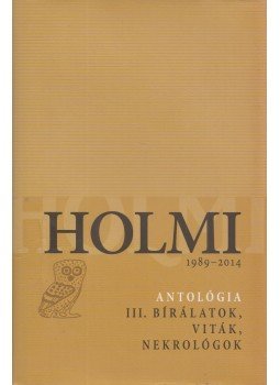Radnóti Sándor - Holmi antológia III. Radnóti Sándor - Holmi antológia III., 2017 antikvár könyv