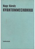 Nagy Károly - Kvantummechanika