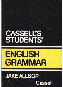 Allsop, Jake - Cassell's Students' English Grammar, London 1987 antikvár könyv