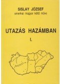 Sislay József - Utazás hazámban I.