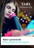 Tari Annamária - Bátor generációk