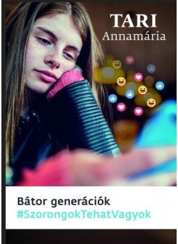 Tari Annamária - Bátor generációk Tari Annamária - Bátor generációk, null 2017 antikvár könyv