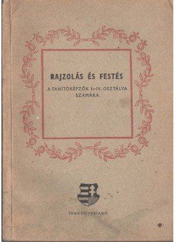 Balogh Jenő - Rajzolás és festés Balogh Jenő - Rajzolás és festés, Budapest 1956 antikvár könyv