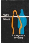 Pintér Tamás - A megváltás elmarad