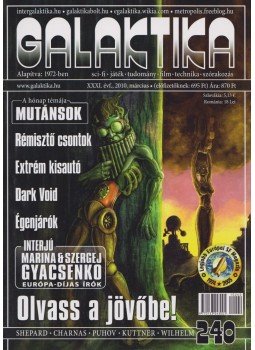 Burger István - Galaktika 240. XXXI. évf. 2010. március Burger István - Galaktika 240. XXXI. évf. 2010. március, Budapest 2010 antikvár könyv