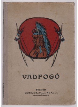 Cooper, Fenimore - Vadfogó, Budapest 1903 antikvár könyv