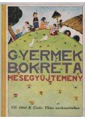 K. Tóth Lenke,Ölbey Irén,L. Ady Mária - Gyermekbokréta