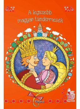 - A legszebb magyar tündérmesék - A legszebb magyar tündérmesék, 0 antikvár könyv