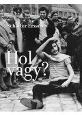 Schäffer Erzsébet - Hol vagy?