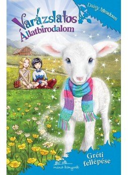 Daisy Meadows - Varázslatos állatbirodalom 12. - Gréti fellépése, null 2018 antikvár könyv