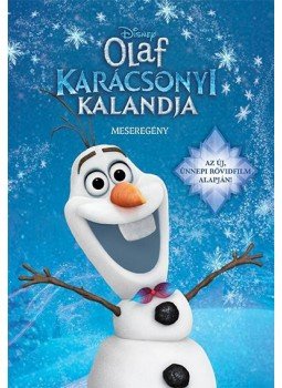 - Jégvarázs - Olaf karácsonyi kalandja - meseregény - Jégvarázs - Olaf karácsonyi kalandja - meseregény, null 2017 antikvár könyv