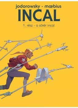 Jodorowsky , Moebius - Incal 1. - A Sötét Incal Jodorowsky , Moebius - Incal 1. - A Sötét Incal, null 2017 antikvár könyv