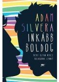 Adam Silvera - Inkább boldog