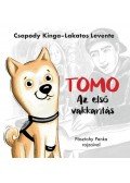 Csapody Kinga,Lakatos Levente,PÁSZTOHY PANKA - Tomo - Az első vakkantás