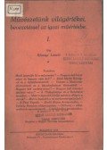 Kőszegi László - Művészetünk világértékei, bevezetéssel az igazi műértésbe I.