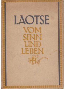 Laotse Tao Te King - Das Buch des Alten vom Sinn und Leben, Jéna 1921 antikvár könyv