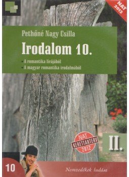 Pethőné Nagy Csilla - Irodalom 10. II., Budapest 2019 antikvár könyv