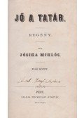 Jósika Miklós - Jő a tatár I-II.