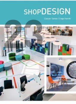 Csiszér Tamás , Zsiga Henrik - ShopDesign Csiszér Tamás , Zsiga Henrik - ShopDesign, null 2017 antikvár könyv