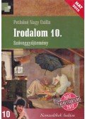 Pethőné Nagy Csilla - Irodalom 10. Szöveggyűjtemény